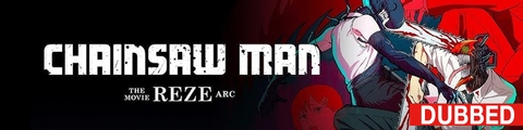 Chainsaw Man   The Movie  Reze Arc  Dubbed 