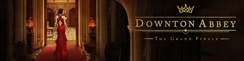 Downton Abbey  The Grand Finale