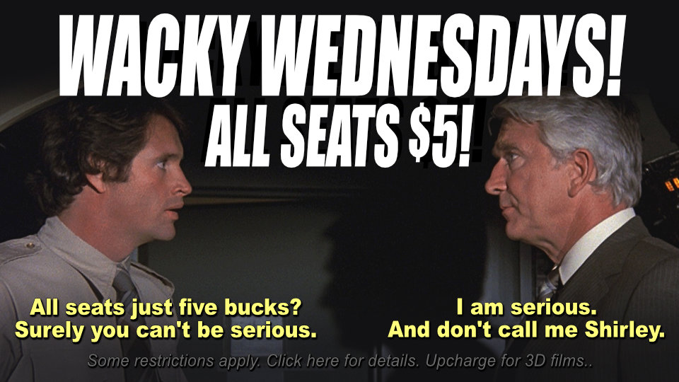 Wacky Wednesday All Seats Tickets Shows $5