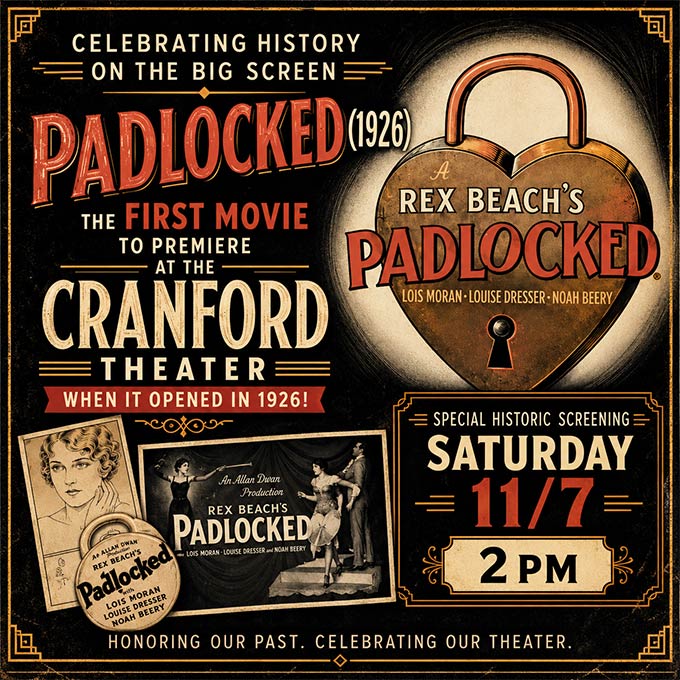 Padlocked - First movie to premiere at the Cranford Theater