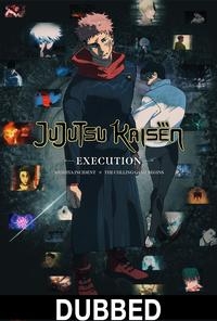 JUJUTSU KAISEN: Execution (Dubbed)