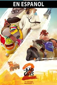 The Bad Guys 2 (en Espanol)