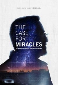 The Case for Miracles The Case for Miracles
