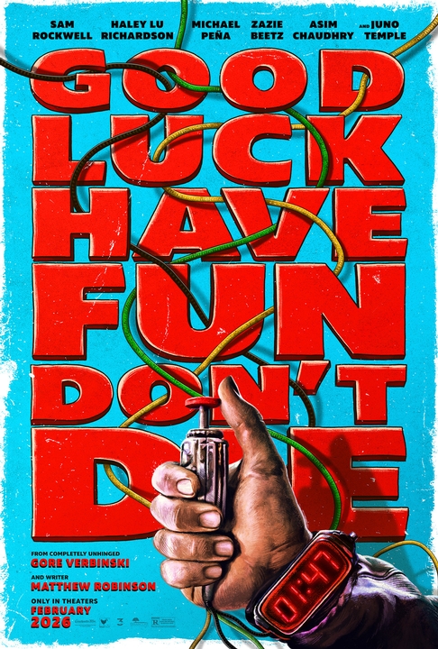 poster for Good Luck, Have Fun, Don't Die