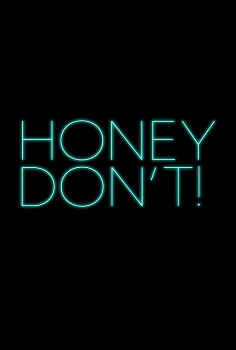 poster for Honey Don't!