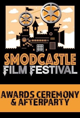 poster for Smodcastle Film Festival 2025 - Awards Ceremony/Afterparty