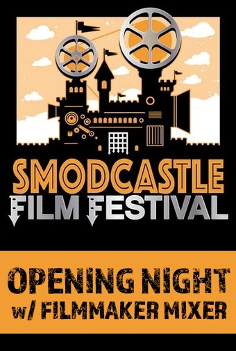 poster for Smodcastle Film Festival 2025 - Opening Night with Kevin And Logic (Logic via Zoom) and Filmmaker Mixer