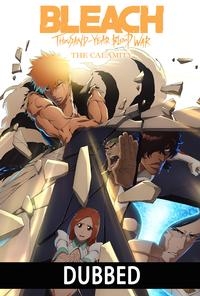 Bleach: Thousand-Year Blood War - The Calamity (Dubbed)