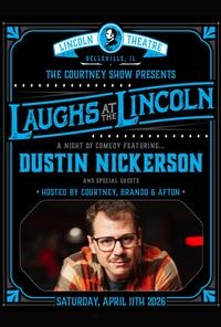 Dustin Nickerson   Laughs at the Lincoln