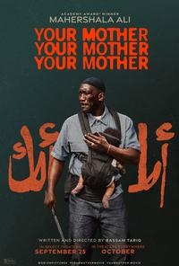 Your Mother Your Mother Your Mother opens 10/9