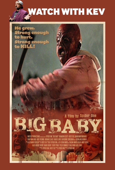 poster for Big Baby (Q&A with Spider One and Krsy Fox Hosted by Kevin Smith)