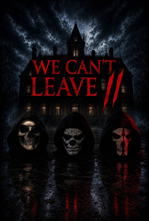poster for We Can't Leave II
