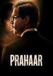 PRAHAAR -The Untold Story of Ujjwal Nikam (Hindi)