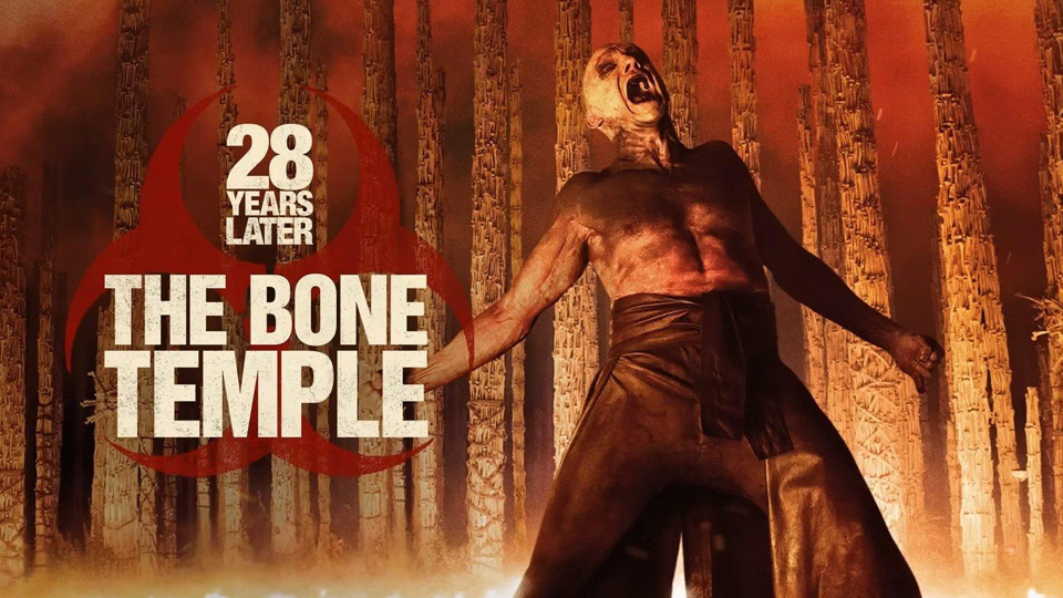 28 Years Later: The Bone Temple