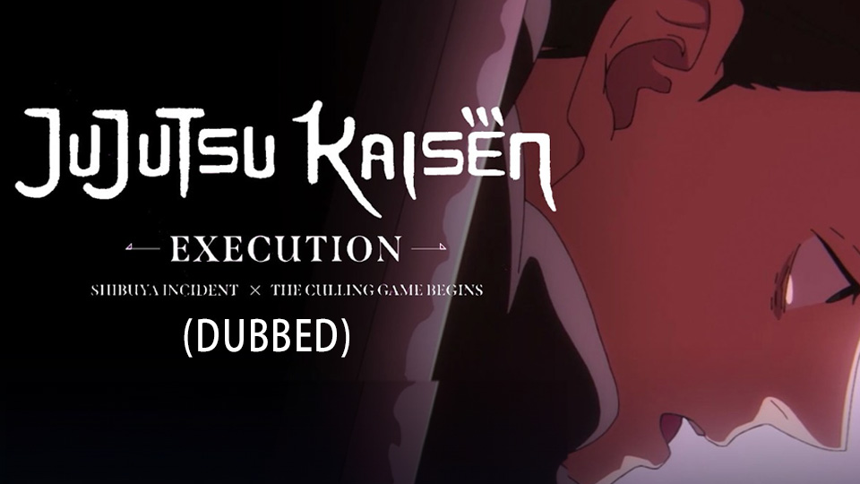 JUJUTSU KAISEN: Execution (Dubbed)