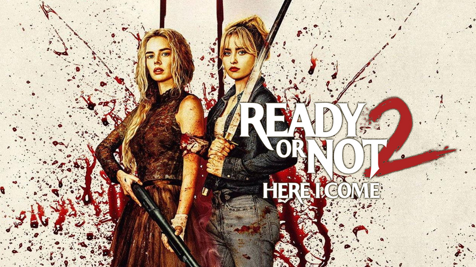 Ready or Not 2: Here I Come